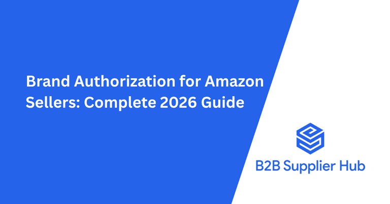 Brand Authorization for Amazon Sellers: Complete 2026 Guide