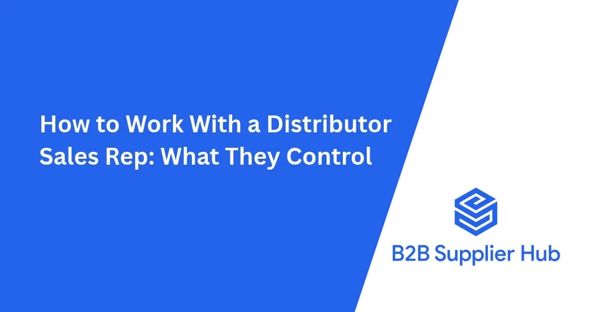 How to Work With a Distributor Sales Rep (What They Can and Can't Do)